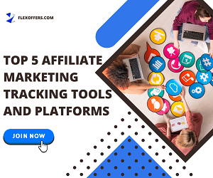 top 5 affiliate marketing tools and platforms