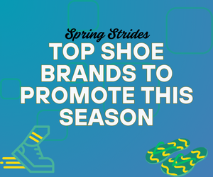FlexOffers.com, affiliate marketing, sales, promotional blog, spring footwear deals, spring trends, shoe trends, spring affiliate footwear deals, PUMA US affiliate program, Converse affiliate program, JD Sports affiliate program, Andre Assous affiliate program, Jambu & Co affiliate program, Native Shoes affiliate program, Journeys affiliate program, Designer Shoe Warehouse affiliate program, Nina Shoes affiliate program, Rothy’s affiliate program